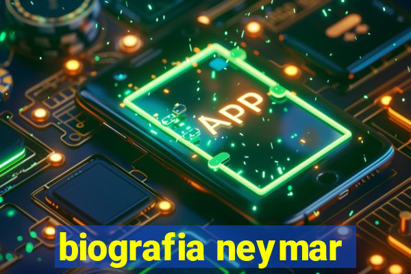 biografia neymar